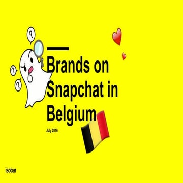 Isobar Belgium research: brands on Snapchat in Belgium