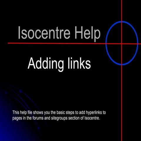 Isocentre Help   Links