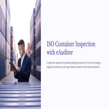 ISO Container Inspection with eAuditor Audits & Inspections
