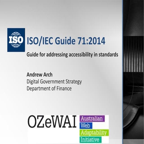 ISO Guide 71 - Guide for addressing accessibility in standards | PPTX