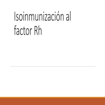 Isoinmunizaicion de factor rh | PPTX