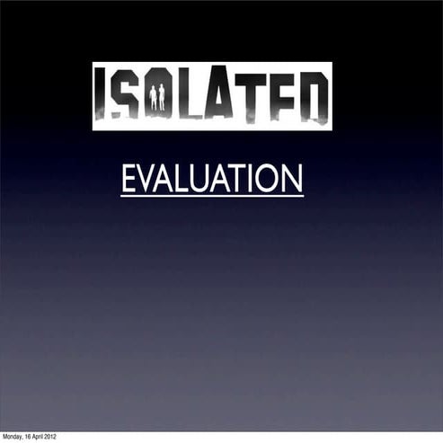 Jack Isolated evaluation