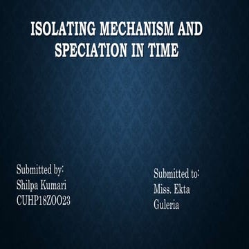 Isolating mechanism and speciation in time 1
