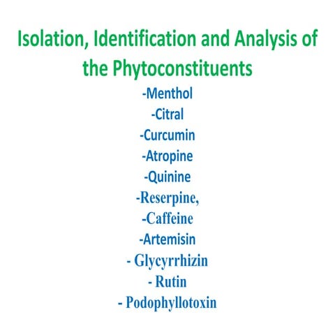 Isolation and identification of the phytoconstituents