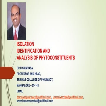 Isolation,identification and analysis of phytoconstituents .Dr.U.Srinivasa, P...