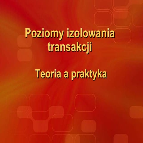 Poziomy izolowania transkacji