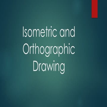 Isometric and Orthographic Drawing Powerpoint.pptx