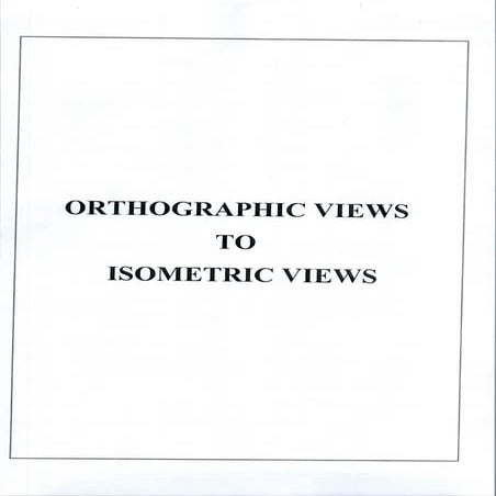 ISOMETRIC VEIWS AND ORTHOGRAPHIC VIEWA.pdf