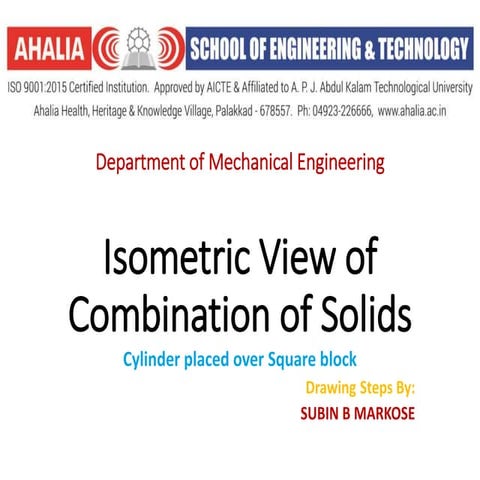 Isometric view of combination of solids: Cylinder resting centrally over Squa...