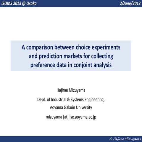 A comparison between choice experiments and prediction markets for collecting...