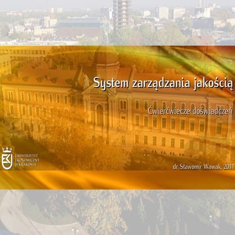 System zarządzania jakością - Ćwierćwiecze doświadczeń