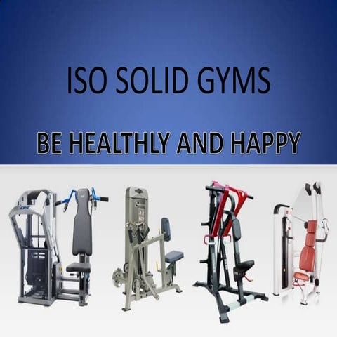 ISO SOLID GYMS | PPTX