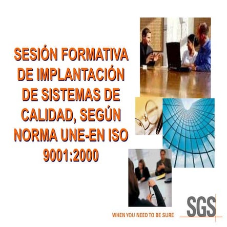 Implementación y Gestión de Sistemas de Calidad según ISO 9001:2000 | PPT