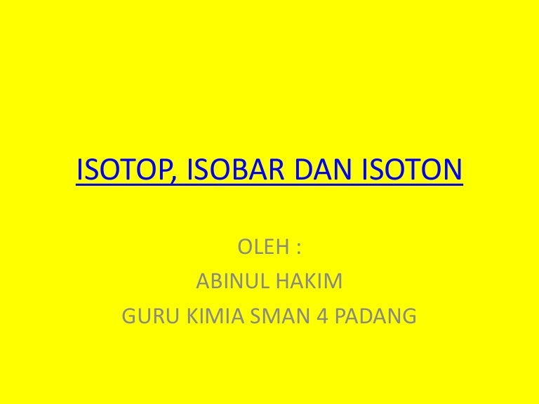 Contoh Soal Kimia Isotop Isobar Isoton - Guru Paud