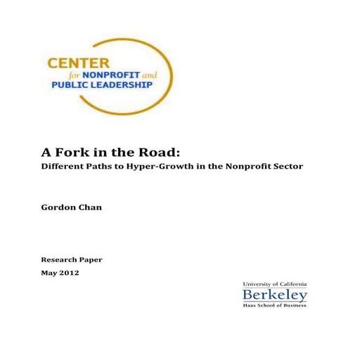 A Fork in the Road: Different Paths to Hyper-Growth in the Nonprofit Sector - Gordon Chan