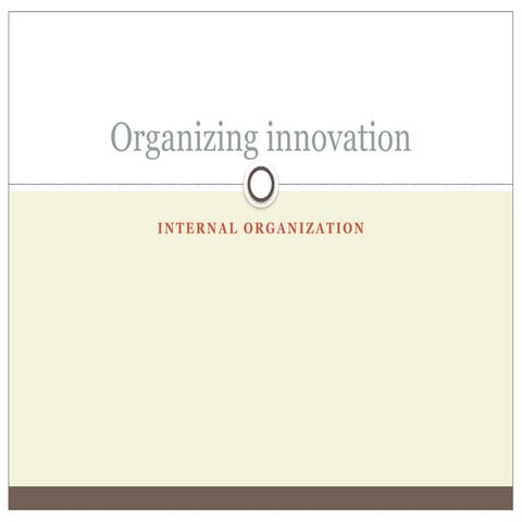 Inovasi Strategi Produk Agroindustri_wk 3 Organizing innovation.pptx