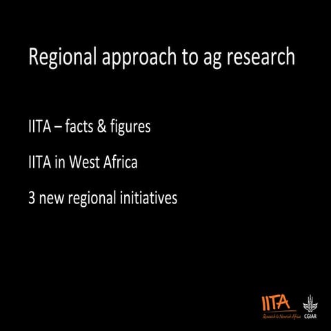 IITA’s approach to regional agricultural research - Ylva Hillbur