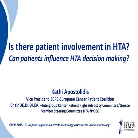 Is there patient involvement in HTA? Can patients influence HTA decision making?