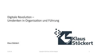 Digitale Revolution - Umdenken in Organisation und Führung