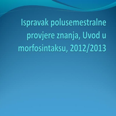 Ispravak midterm, uvodumorfo., nov12