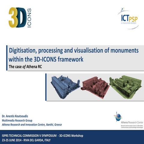 Digitisation, processing and visualisation of monuments within the 3D-ICONS f...