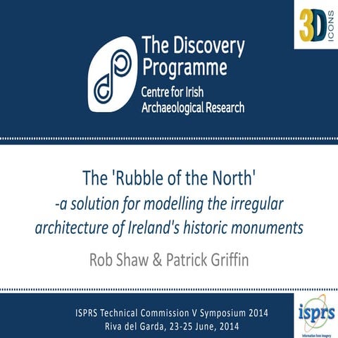 The 'Rubble of the North' -a solution for modelling the irregular architectur...