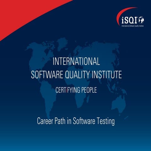  ISTQB - Certifying Software Testers Worldwide 