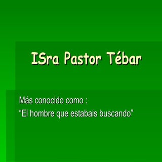 I Sra Pastor TéBar