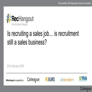 Is recruiting a sales job… is recruitment still a sales business? #RecHangout...