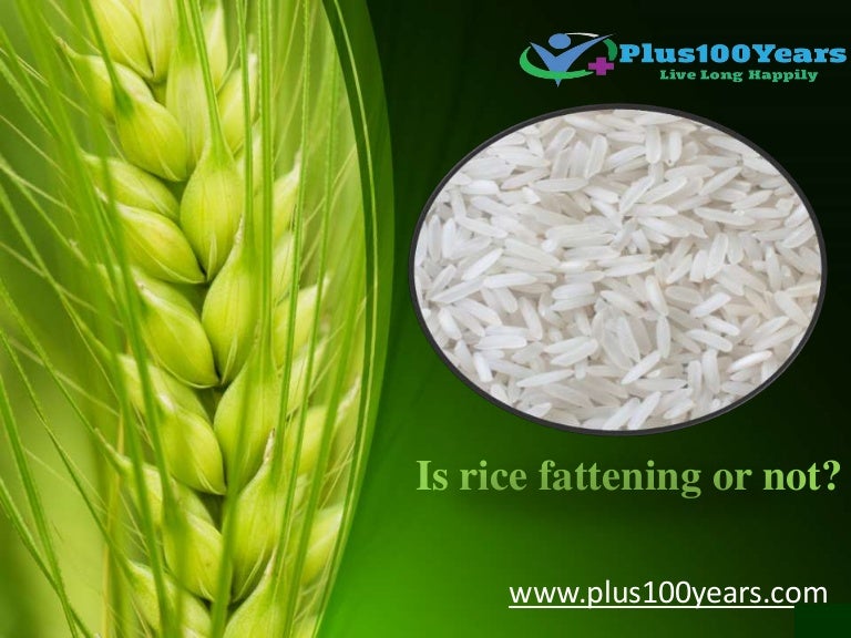 Is rice fattening or not? Know the nutritional values of rice