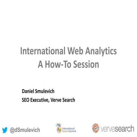 International Web Analytics: A How-To Session