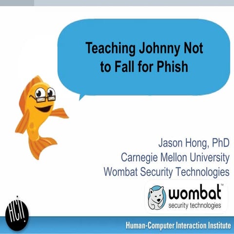 Teaching Johnny Not to Fall for Phish, for ISSA 2011 in Pittsburgh on ...