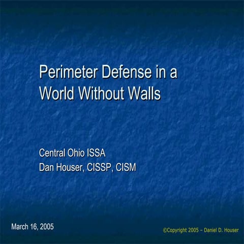 Perimeter Defense in a World Without Walls