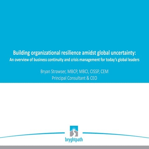 Building Organizational Resilience Presentation - ISSA Special Interest Group...