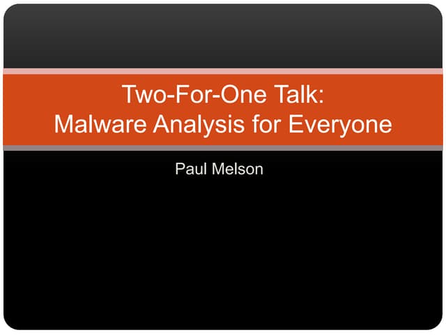 Two-For-One Talk: Malware Analysis for Everyone