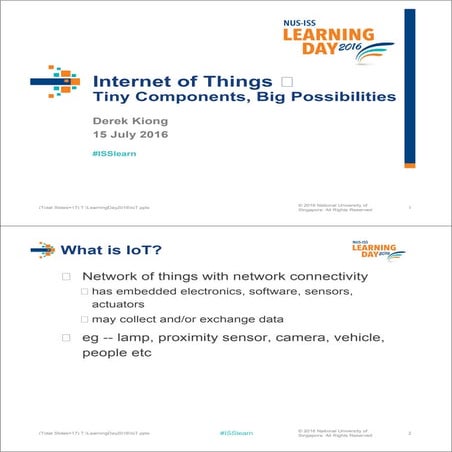 NUS-ISS Learning Day 2016 - Tiny Components But Big Possibilities