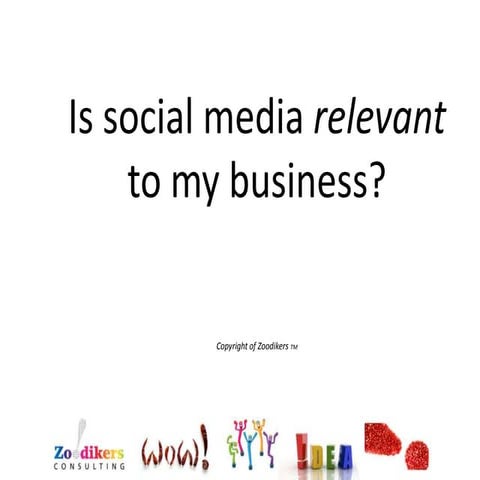 Is social media relevant to my business, by Katie King, Zoodikers