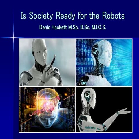 Is society ready for the robots