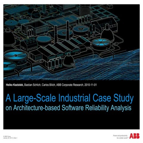 A Large-Scale Industrial Case Study on Architecture-based Software Reliabilit...