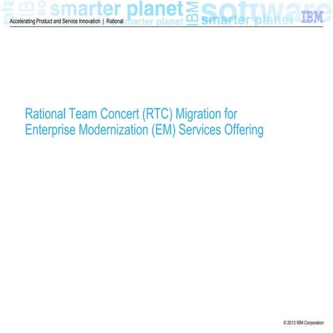 RTC Migration for EM Services Offerings from Rational Lab Services 