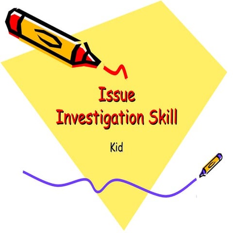 Issue Investigation Skill | PPT