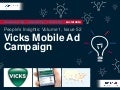 People’s Insights Volume 1, Issue 52: Vicks Mobile Ad Campaign