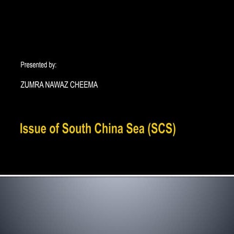 Issue of south china sea (scs)