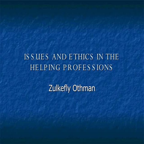 Issues And Ethics In The Helping Professions