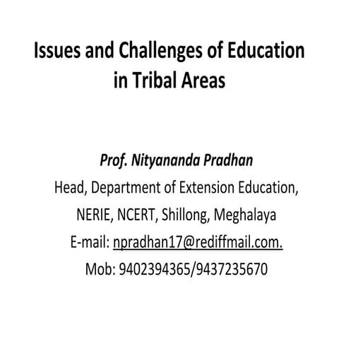 Issues and challenges of education in tribal areas | PPT