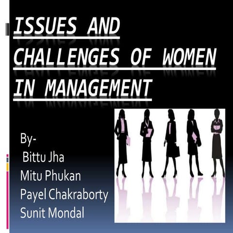 Issues and challenges of women in management