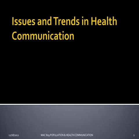Issues and trends in health communication 2