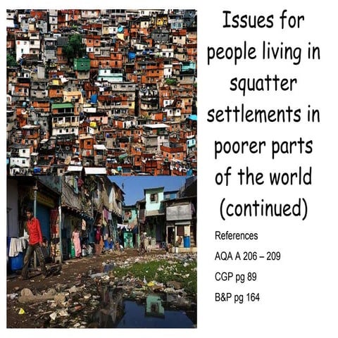 Issues for people living in squatter settlements in led cs   strategies