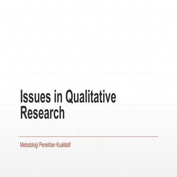 Issues in Qualitative Research - mata kuliah kualitatif.pptx