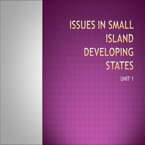Issues in small island developing states 2 | PPT